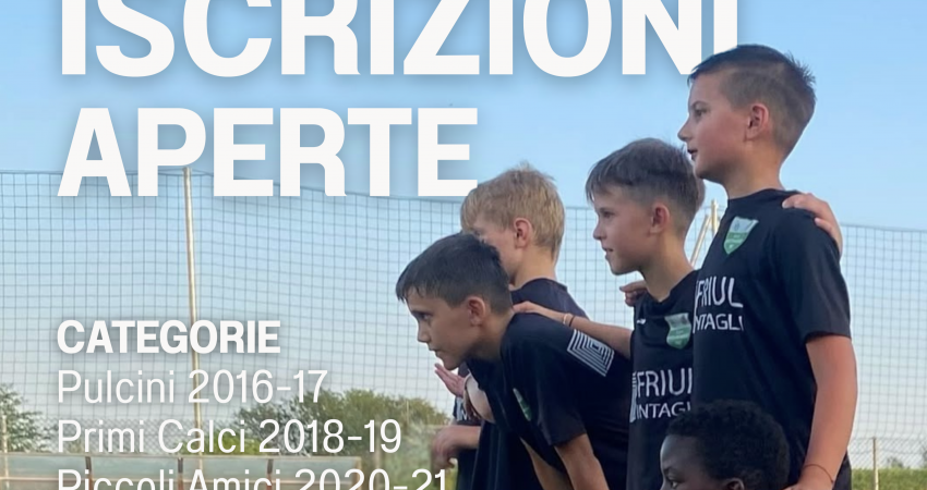 Iscrizioni aperte per Pulcini, Primi Calci e Piccoli Amici